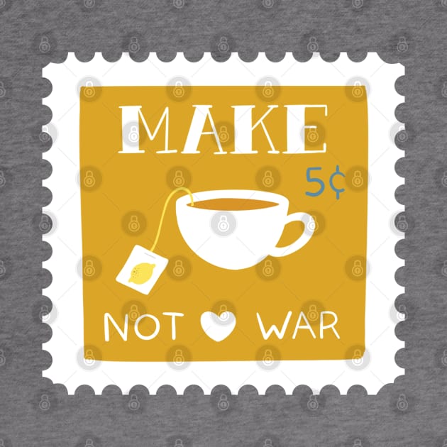 Make Tea not War Stamp by TheMoodyDecor